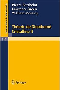 Theorie de Dieudonne Cristalline II