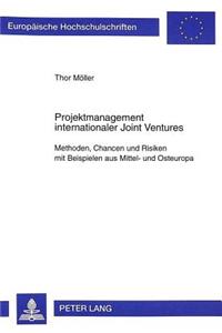 Projektmanagement Internationaler Joint Ventures