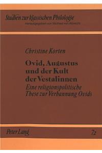 Ovid, Augustus und der Kult der Vestalinnen