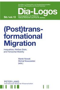 (Post)Transformational Migration