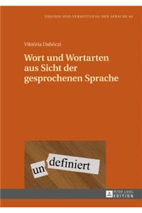 Wort und Wortarten aus Sicht der gesprochenen Sprache