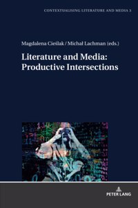 Literature and Media: Productive Intersections