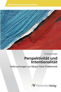 Perspektivität und Intentionalität