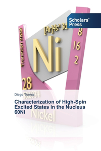 Characterization of High-Spin Excited States in the Nucleus 60Ni