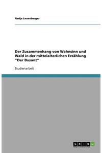 Der Zusammenhang von Wahnsinn und Wald in der mittelalterlichen Erzählung 