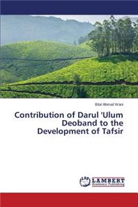 Contribution of Darul 'Ulum Deoband to the Development of Tafsir