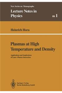 Plasmas at High Temperature and Density