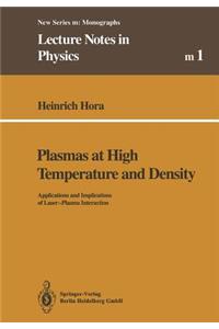 Plasmas at High Temperature and Density