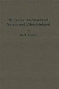 Wirkerei und Strickerei, Netzen und Filetstrickerei
