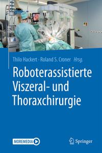 Roboterassistierte Viszeral- Und Thoraxchirurgie