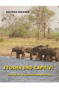 Etosha und Caprivi