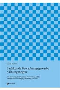 Sachkunde Bewachungsgewerbe - 5 Übungsbögen