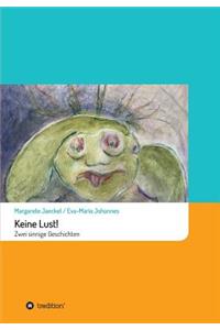 Keine Lust!