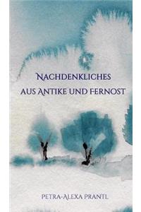Nachdenkliches aus Antike und Fernost
