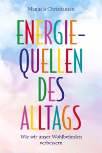 Energiequellen des Alltags