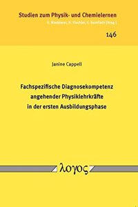 Fachspezifische Diagnosekompetenz Angehender Physiklehrkrafte in Der Ersten Ausbildungsphase