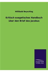 Kritisch exegetisches Handbuch über den Brief des Jacobus
