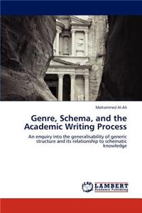 Genre, Schema, and the Academic Writing Process