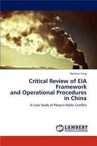 Critical Review of EIA Framework and Operational Procedures in China