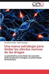 Nueva Estrategia Para Limitar Los Efectos Nocivos de Las Drogas