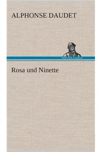 Rosa und Ninette