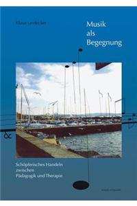 Musik ALS Begegnung