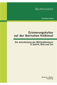 Erinnerungskultur auf der Iberischen Halbinsel