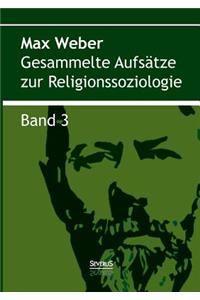 Gesammelte Aufsätze zur Religionssoziologie. Band 3