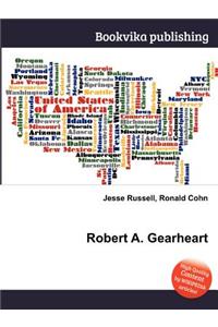 Robert A. Gearheart