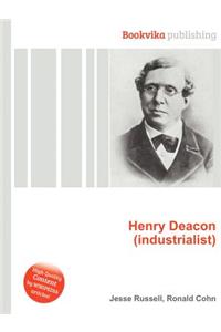 Henry Deacon (Industrialist)