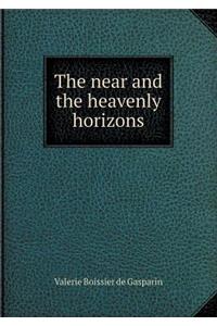 The Near and the Heavenly Horizons