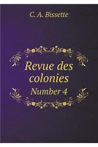 Revue Des Colonies Number 4