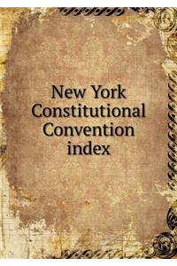 New York Constitutional Convention index