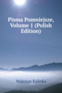 Pisma Pomniejsze, Volume 1 (Polish Edition)