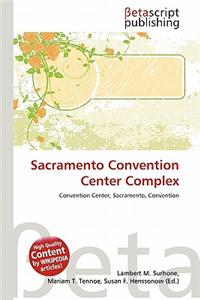 Sacramento Convention Center Complex