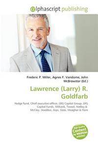 Lawrence (Larry) R. Goldfarb