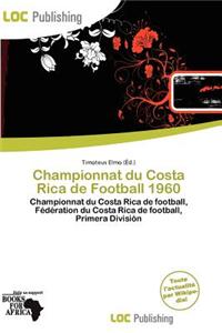 Championnat Du Costa Rica de Football 1960