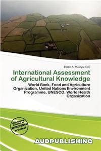 International Assessment of Agricultural Knowledge