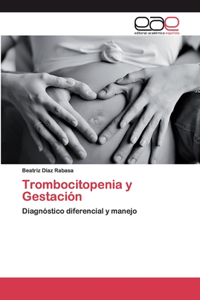 Trombocitopenia y Gestación