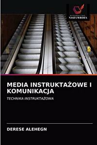 Media InstruktaZowe I Komunikacja