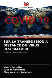 Sur La Transmission À Distance Du Virus Respiratoire