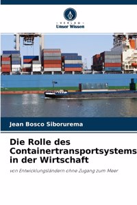 Rolle des Containertransportsystems in der Wirtschaft