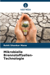 Mikrobielle Brennstoffzellen-Technologie