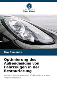 Optimierung des Außendesigns von Fahrzeugen in der Restaurierung