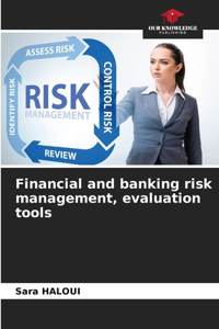 Financial and banking risk management, evaluation tools