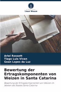 Bewertung der Ertragskomponenten von Weizen in Santa Catarina
