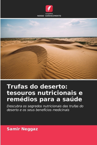 Trufas do deserto