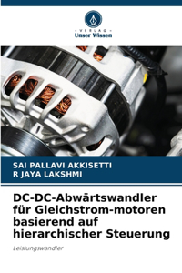 DC-DC-Abwärtswandler für Gleichstrom-motoren basierend auf hierarchischer Steuerung