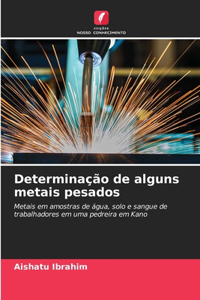Determinação de alguns metais pesados