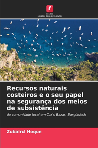Recursos naturais costeiros e o seu papel na segurança dos meios de subsistência